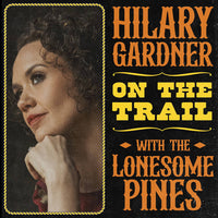 On the Trail with The Lonesome Pines